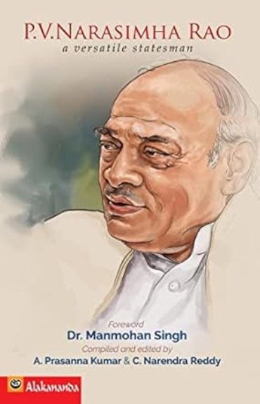 P.V.Narasimha Rao A Versatile Statesman