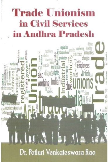 Trade Unionism in Civil Services in Andhra Pradesh